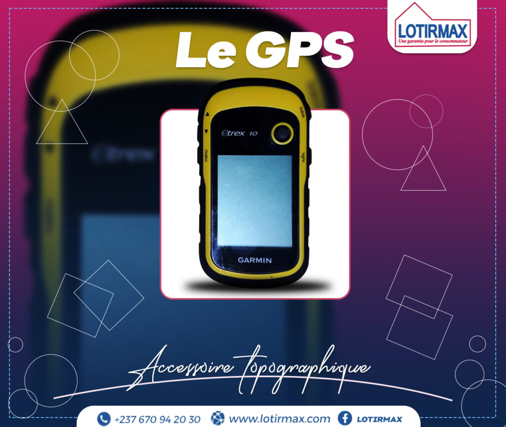 Ce Qu Il Faut Comprendre D Un Gps Signification Et Fonctionnement Lotirmax